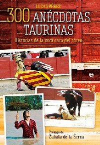 “300 anécdotas taurinas”