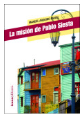 'La Misión de Pablo Siesta', nueva novela de Izana Editores.