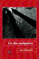 “Un día cualquiera”, de Ana Alejandre