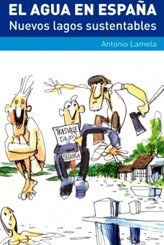 Presentan el libro "El agua en España. Nuevos lagos sustentables", de Antonio Lamela