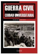La Guerra Civil en la Ciudad Universitaria