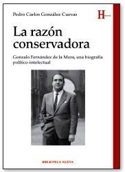 Presentan el libro "La razón conservadora", en torno a la figura de Gonzalo Fernández de la Mora