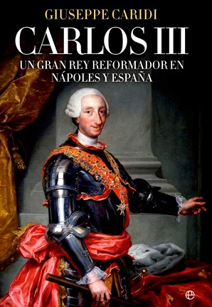 Centenario de Carlos III, un reformador en Nápoles y en España