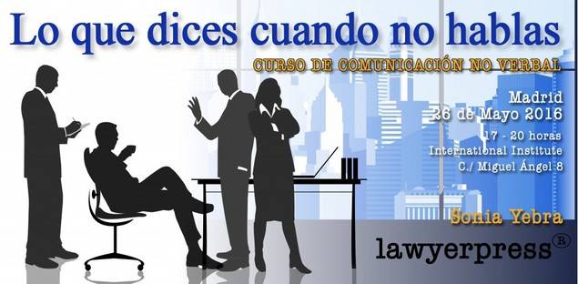 Lawyerpress organiza el Curso de Comunicación no Verbal con la especialista Sonia Yebra