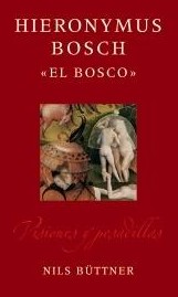 Hieronymus Bosch, El Bosco