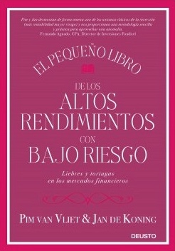 El pequeño libro de los altos rendimientos con bajo riesgo