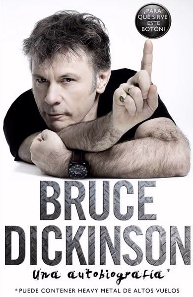 ¿Para qué sirve este botón?, La autobiografía de Bruce Dickinson (Iron Maiden)