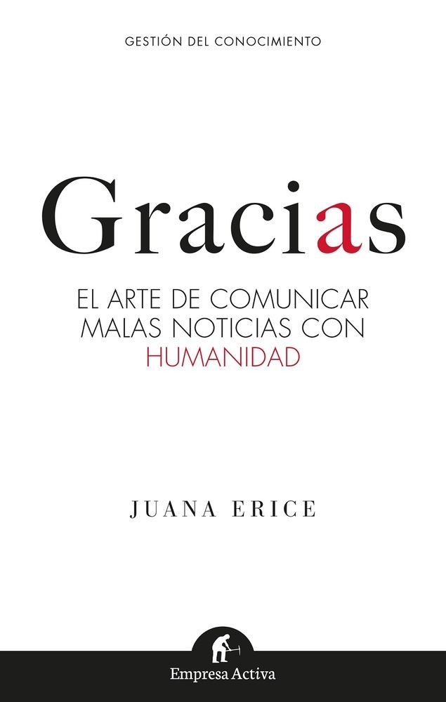 Gracias. El arte de comunicar malas noticias con humanidad