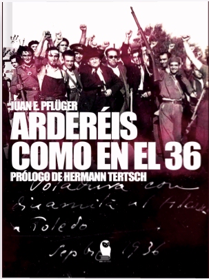 ¡Arderéis como en el 36!