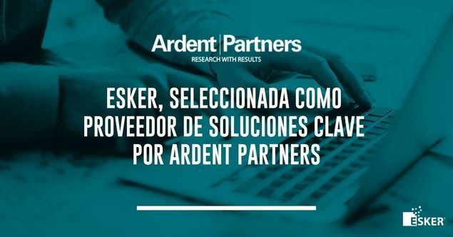Esker, seleccionada como Proveedor de Soluciones Clave por Ardent Partners