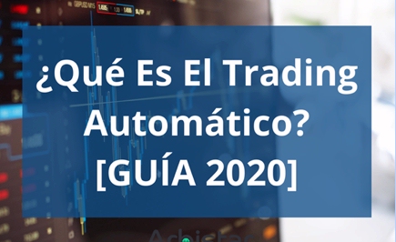 Trading automático: Qué es, cómo funciona y cuál es el mejor bot