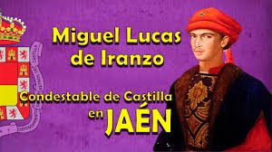 ¡Viva el Condestable don Miguel Lucas de Iranzo!