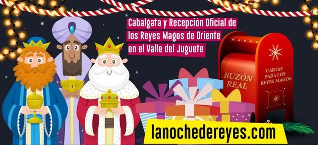 El Valle del Juguete acoge la Cabalgata y Recepción Oficial de Reyes Magos en España