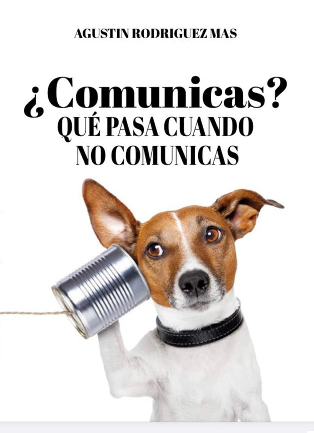 ¿Comunicas? Qué pasa cuando no comunicas