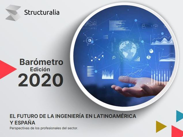 Structuralia presenta el Barómetro 2020 sobre el futuro de la Ingeniería en América Latina y España