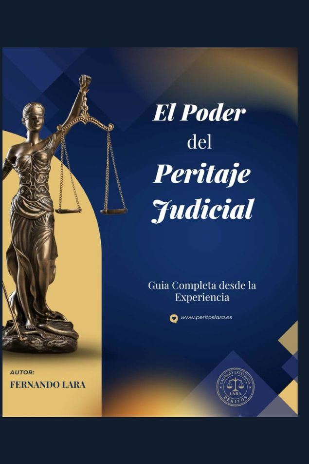 El Poder del Peritaje Judicial: Guia completa desde la experiencia
