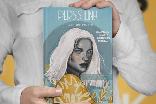 Persistilina: Una Mirada Hacia la Superación Personal. Opiniones del libro de Andrés Alejandro Pinate

