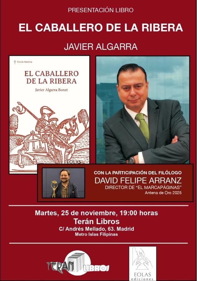 El periodista Javier Algarra presenta su novela: 'El Caballero de la Ribera'