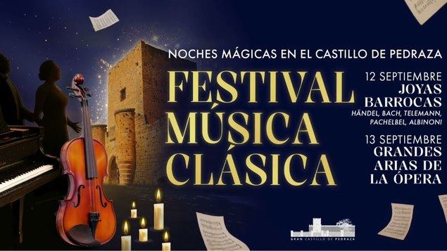 El 12 y 13 de septiembre, las partituras más célebres del Barroco y de la ópera universal sonarán en el Gran Castillo de Pedraza