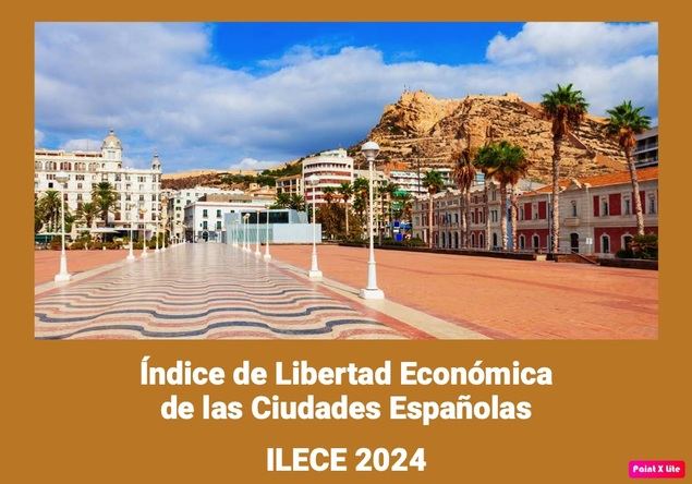 Presentan e Índice de Libertad Económica de las Ciudades Españolas (ILECE 2024)