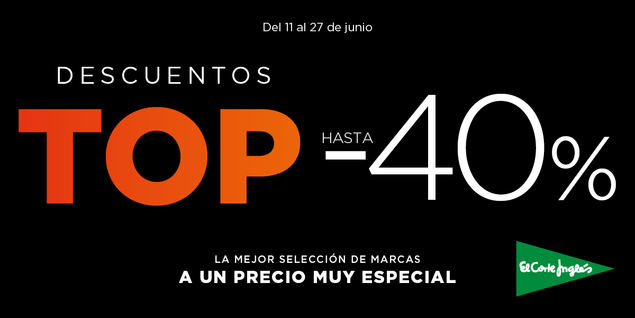 El Corte Inglés estrena “Descuentos TOP” con hasta un -40% en las mejores marcas