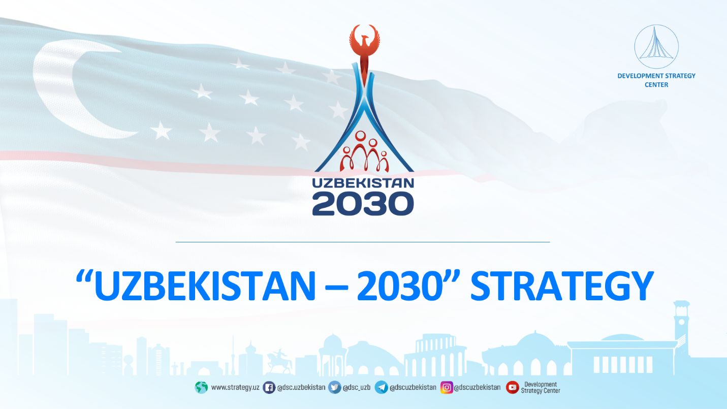 Uzbekistán lanza la ambiciosa y actualizada Estrategia “Uzbekistán–2030” para el desarrollo nacional