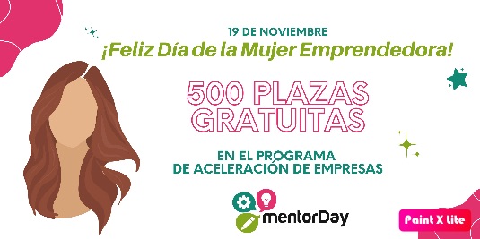 500 mujeres emprendedoras podrán disfrutar de una plaza gratuita en el Programa de Aceleración de mentorDay