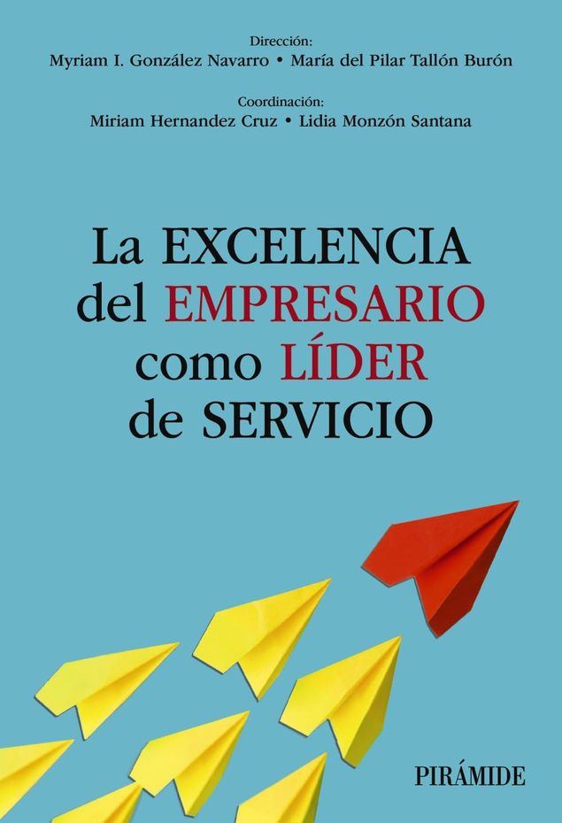 La excelencia del empresario como líder de sevicio