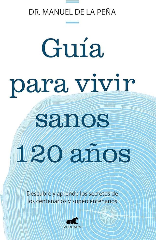 Las claves para vivir sanos durante 120 años según el doctor Manuel de la Peña