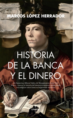 Historia de la banca y el dinero, de Marcos López Herrador