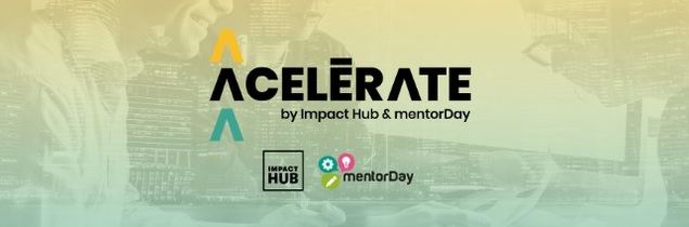 Impact Hub y mentorDay lanzan la mayor aceleradora de emprendimiento sostenible de España