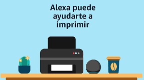 Cómo imprimir tus documentos con Alexa