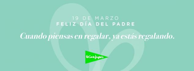 El Corte Inglés lanza para el Día del Padre su campaña “Cuando piensas en regalar ya estás regalando”