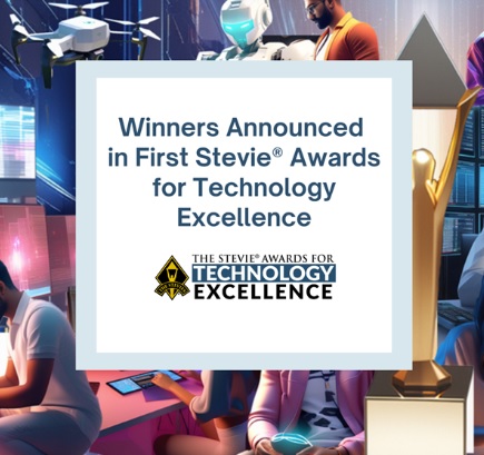 Se anuncian ganadores en la primera edición anual de los Premios Stevie a la Excelencia Tecnológica