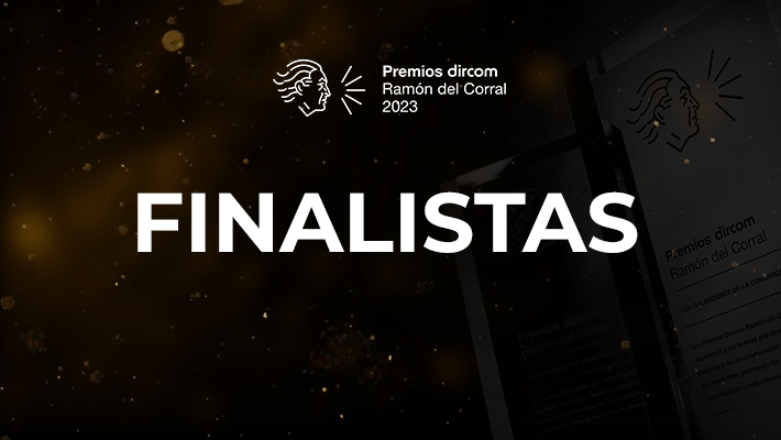 Dircom anuncia los finalistas de los Premios Dircom Ramón Del Corral 2023