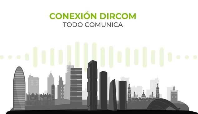 Nace 'Conexión Dircom: Todo Comunica', el programa de radio y pódcast de la Asociación de Directivos de Comunicación