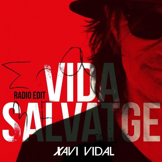 “Vida salvatge”, un sencillo cercano y accesible que marca un nuevo comienzo para Xavi Vidal