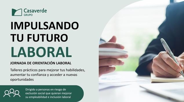 Grupo Casaverde promueve la inclusión laboral de colectivos vulnerables con la jornada “Impulsando tu futuro laboral”
