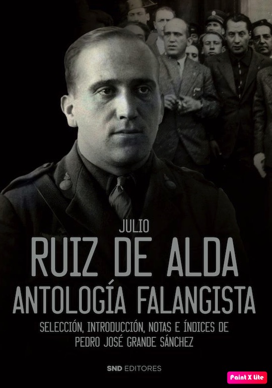 Ruiz de Alda. Antología falangista