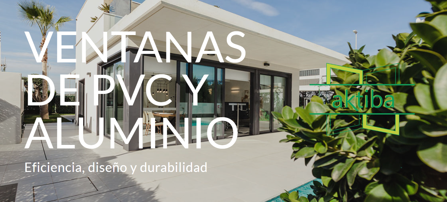 Conoce Aktiba, especialistas en ventanas de PVC y aluminio en Vitoria