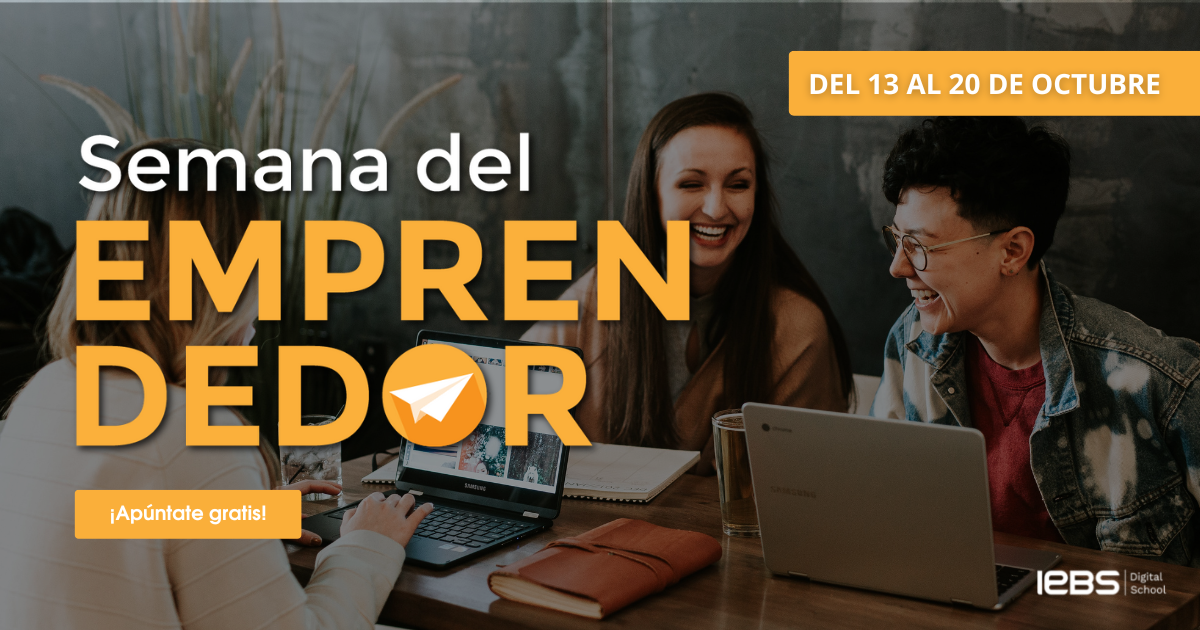 Ya está aquí la quinta edición de la Semana del Emprendedor de IEBS