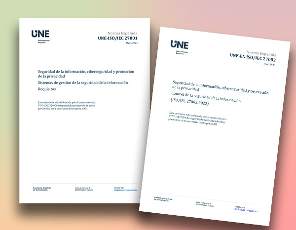 Publicadas las nuevas Normas UNE-ISO/IEC 27001 y UNE-EN ISO/IEC 27002 para impulsar la ciberseguridad y digitalización