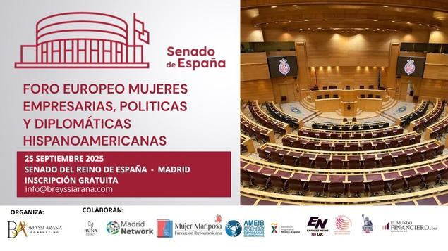 Madrid acoge el “Foro Europeo de Mujeres Empresarias, Políticas y Diplomáticas Hispanoamericanas”