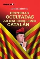 Nuevo libro sobre "Historias ocultadas del nacionalismo catalán"