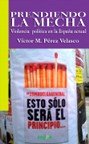 Prendiendo la mecha, de Víctor Pérez Velasco
